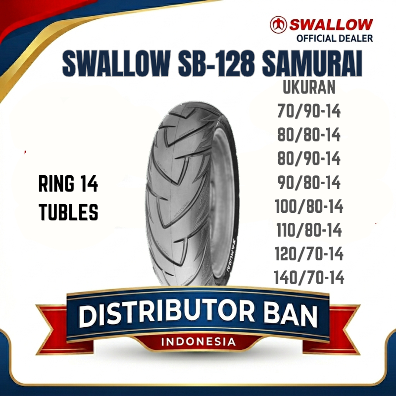 BAN MOTOR TUBELESS SWALLOW SB-128 SAMURAI UKURAN 70/90 80/80 80/90 90/80 100/80 110/80 120/70 140/70