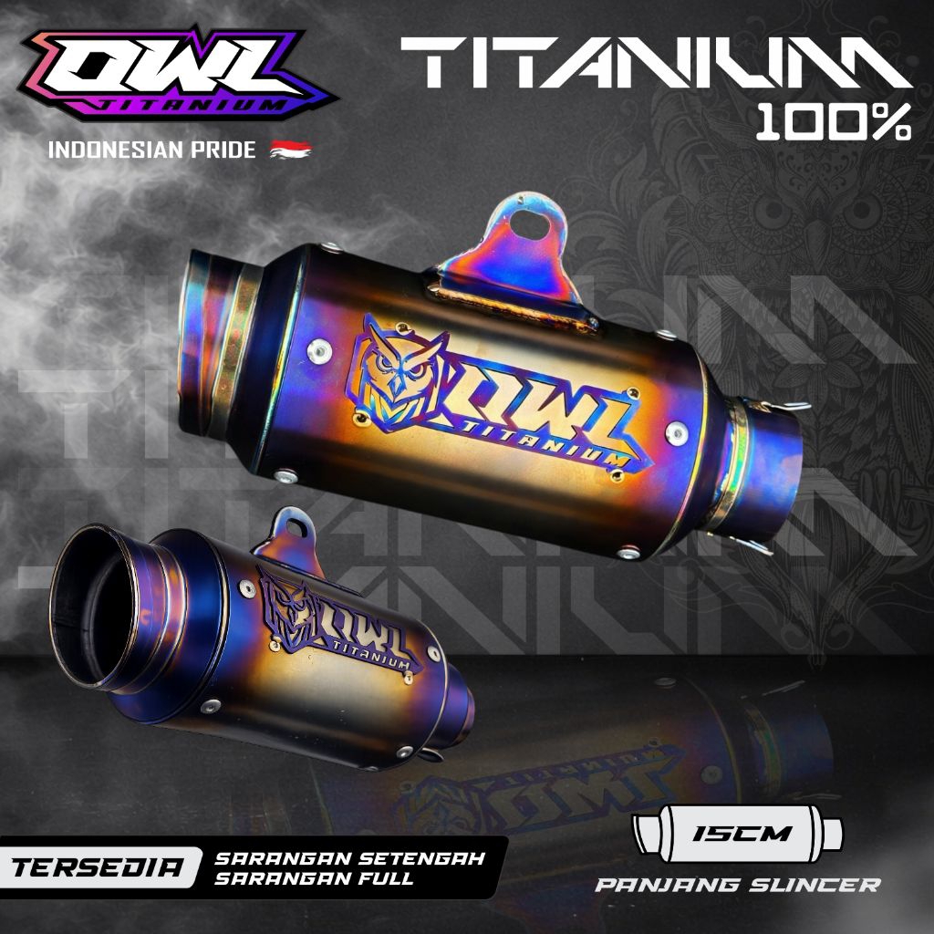 Knalpot racing original OWL TITANIUM untuk semua type motor Mx king / Exciter / Y15Zr dll
