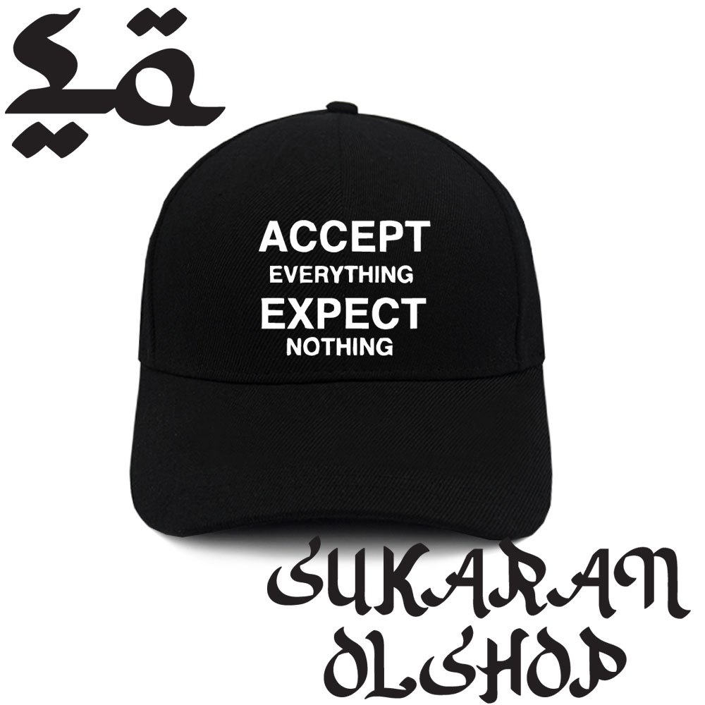 Topi Baseball Dewasa all size unisex Accept Everything Expect Nothing