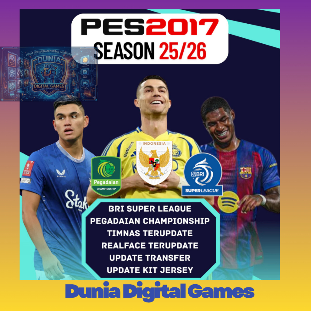 PES 2017 UPDATE MUSIM TERBARU 2025/26 LIGA 1 BRI TIMNAS - GAME PC