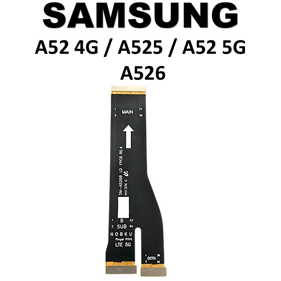 FLEXIBLE BOARD / CONNECT SAMSUNG A52 4G / A525 / A52 5G / A526 ORIGINAL 100% COMPLATE