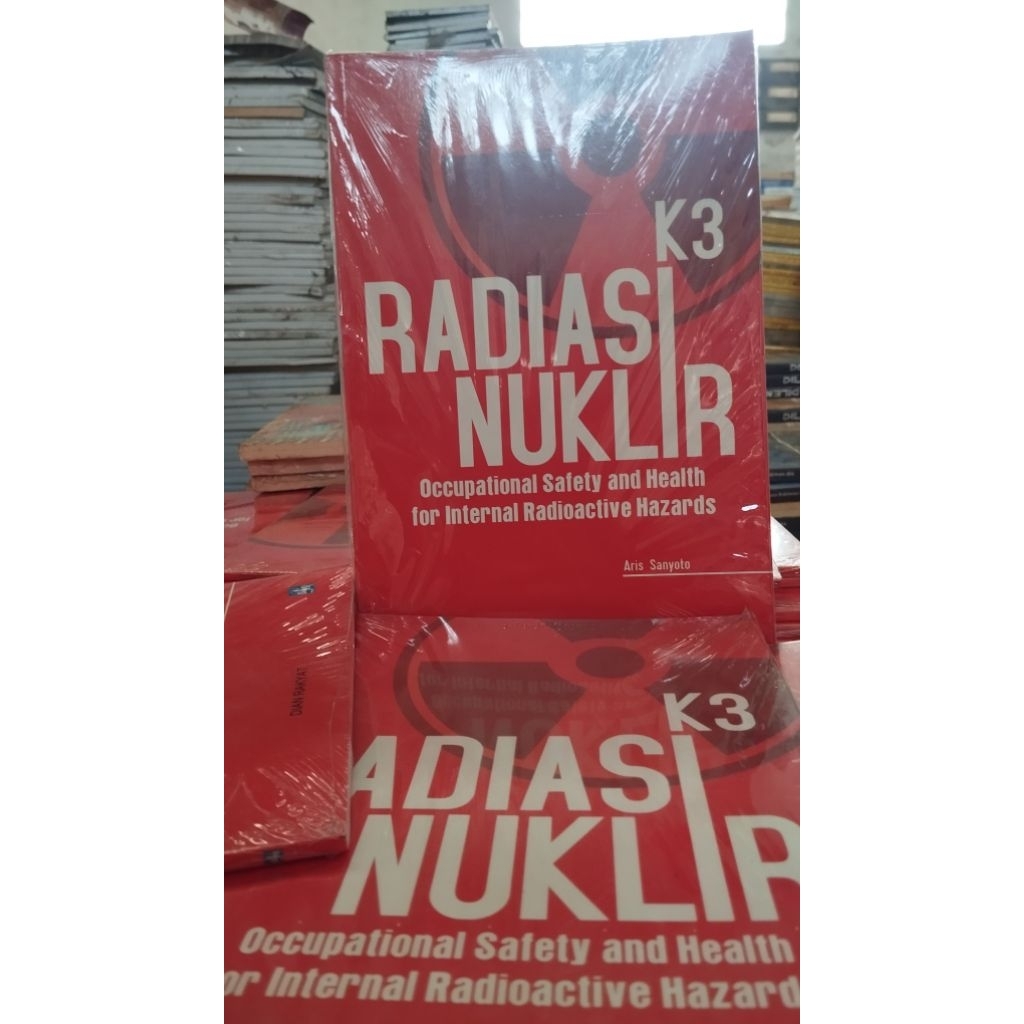 Buku K3 : Radiasi Nuklir. P3