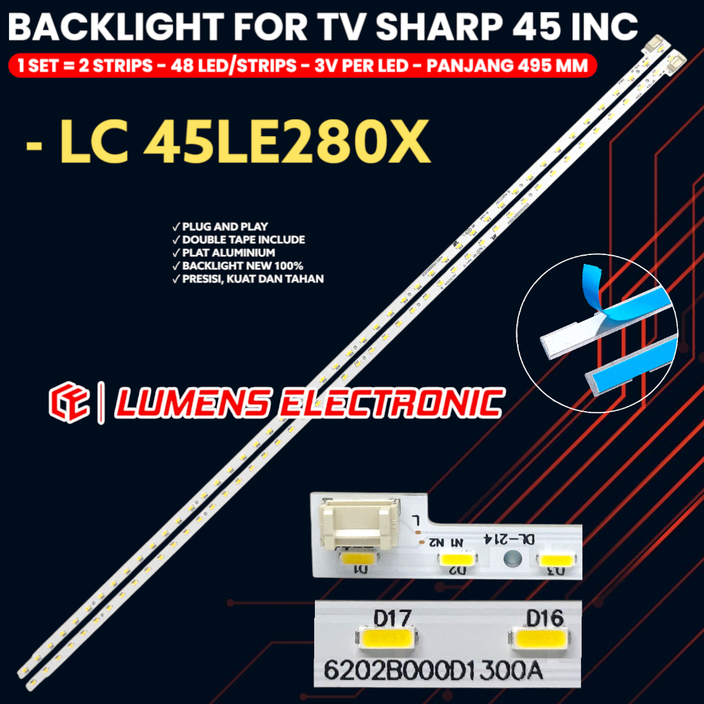 BACKLIGHT TV SHARP 45 INCH LC-45LE280X 45LE480X 45LE280 LAMPU BL LED 40LE 6202B000D0300A