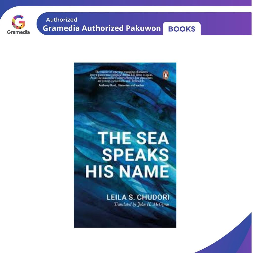 Gramedia Pakuwon : THE SEA SPEAKS HIS NAME