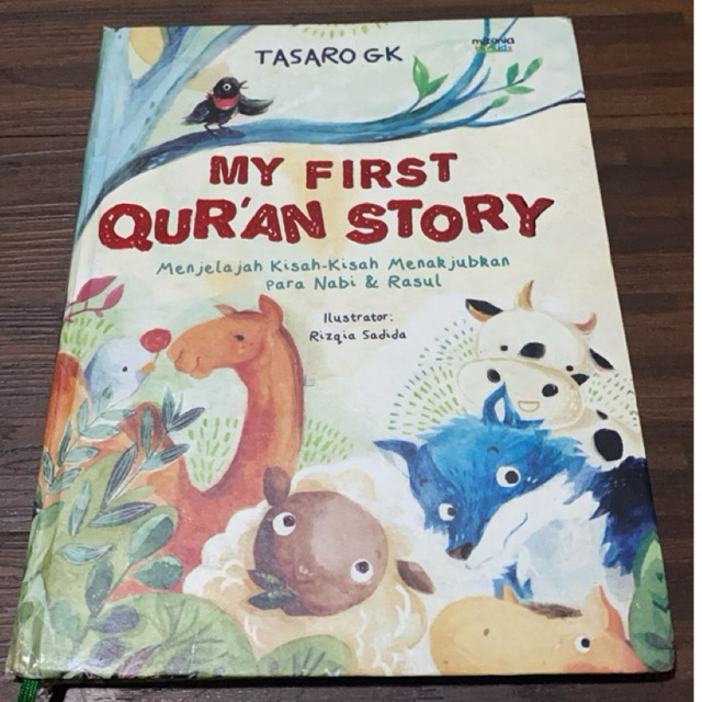 My First Qur'an Story: Menjelajah Kisah-kisah menajubkan para Nabi & Rasul