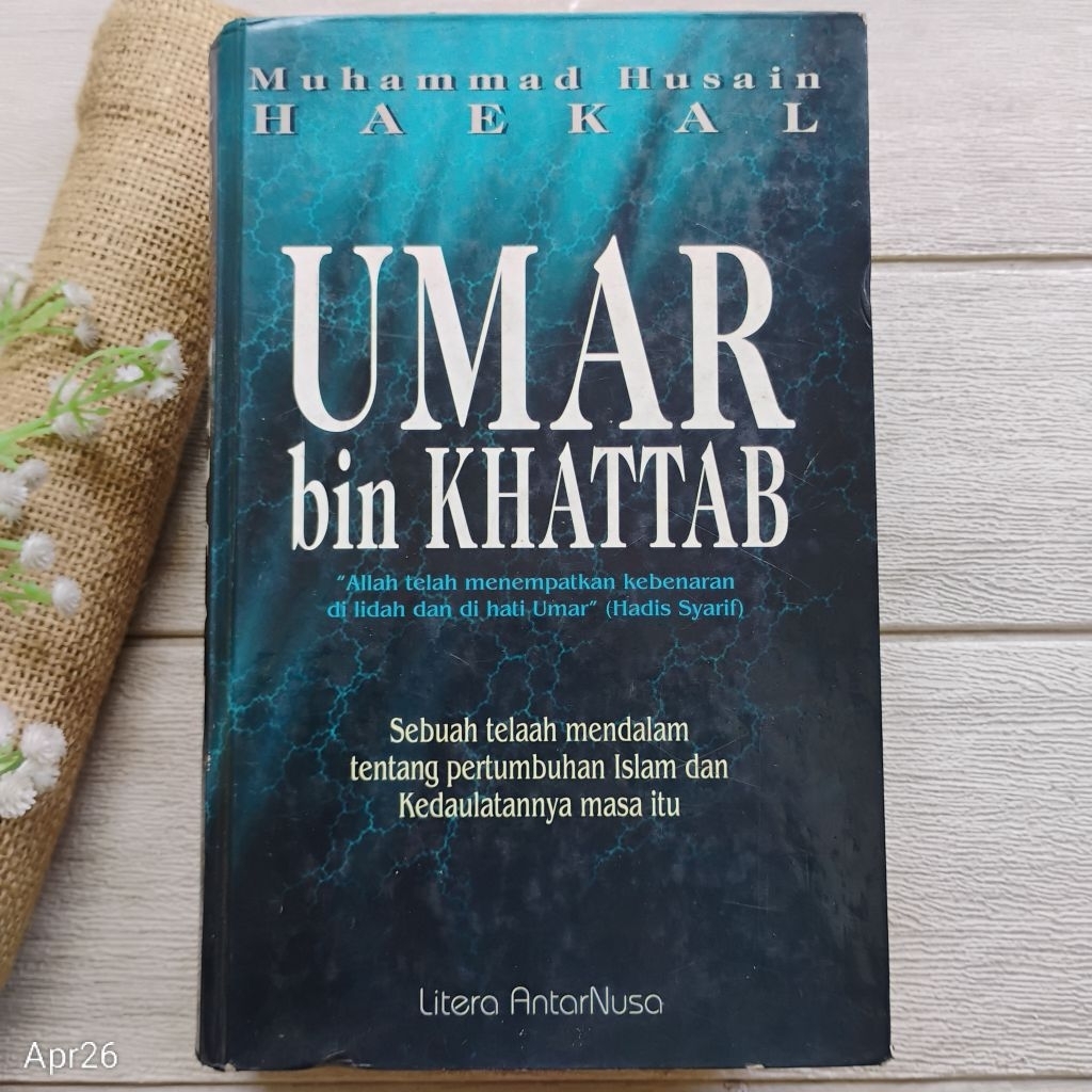 Original | Umar Bin Khattab : Telaah Mendalam Tentang Pertumbuhan Islam, Husain Haekal