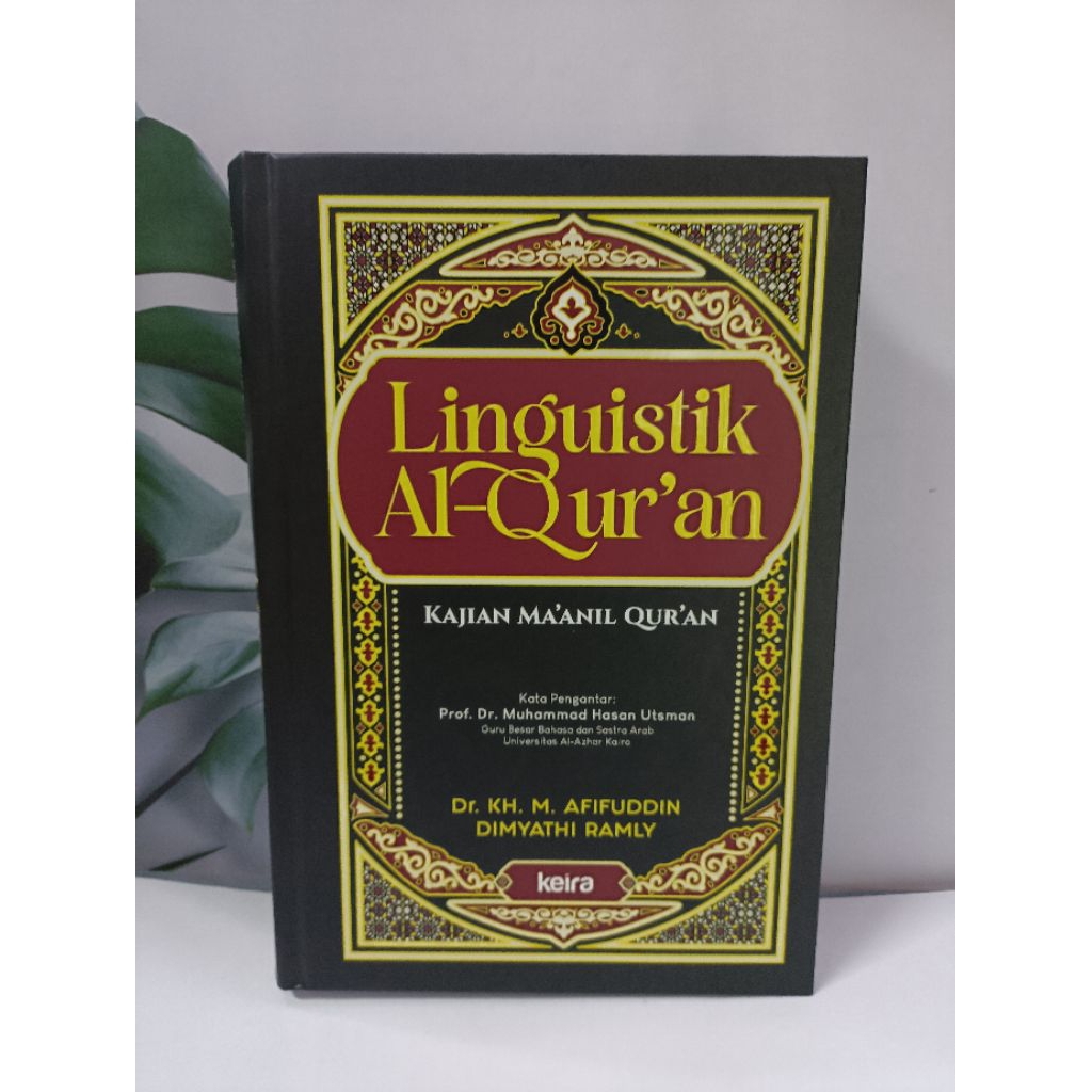 Linguistik Al - Qur'an Dr. KH. M. AFIFUDDIN DIMYATHI RAMLY