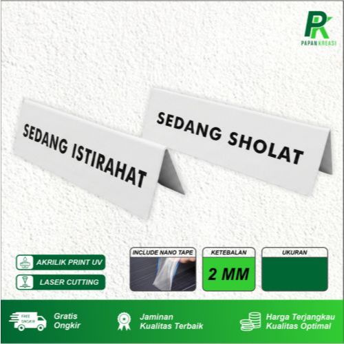 PAPAN NAMA MEJA / SIGN BOARD / SEDANG SHOLAT / SEDANG ISTIRAHAT / AKRILIK