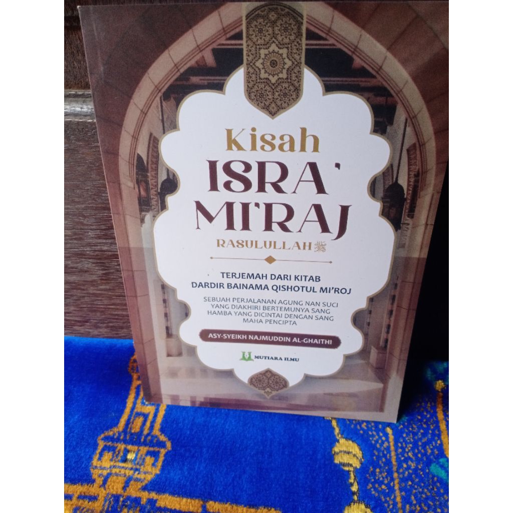 Kisah isra mi'raj Rasulullah SAW terjemah Dardir Bainama qishotul Mi'raj