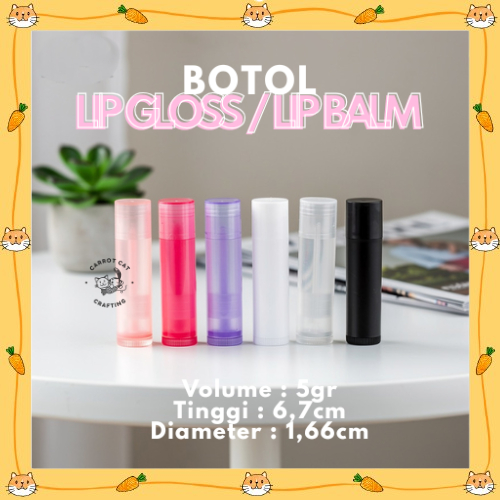 Botol Lip Gloss | Botol Lip Balm | Botol Lipstik Plastik 5gr