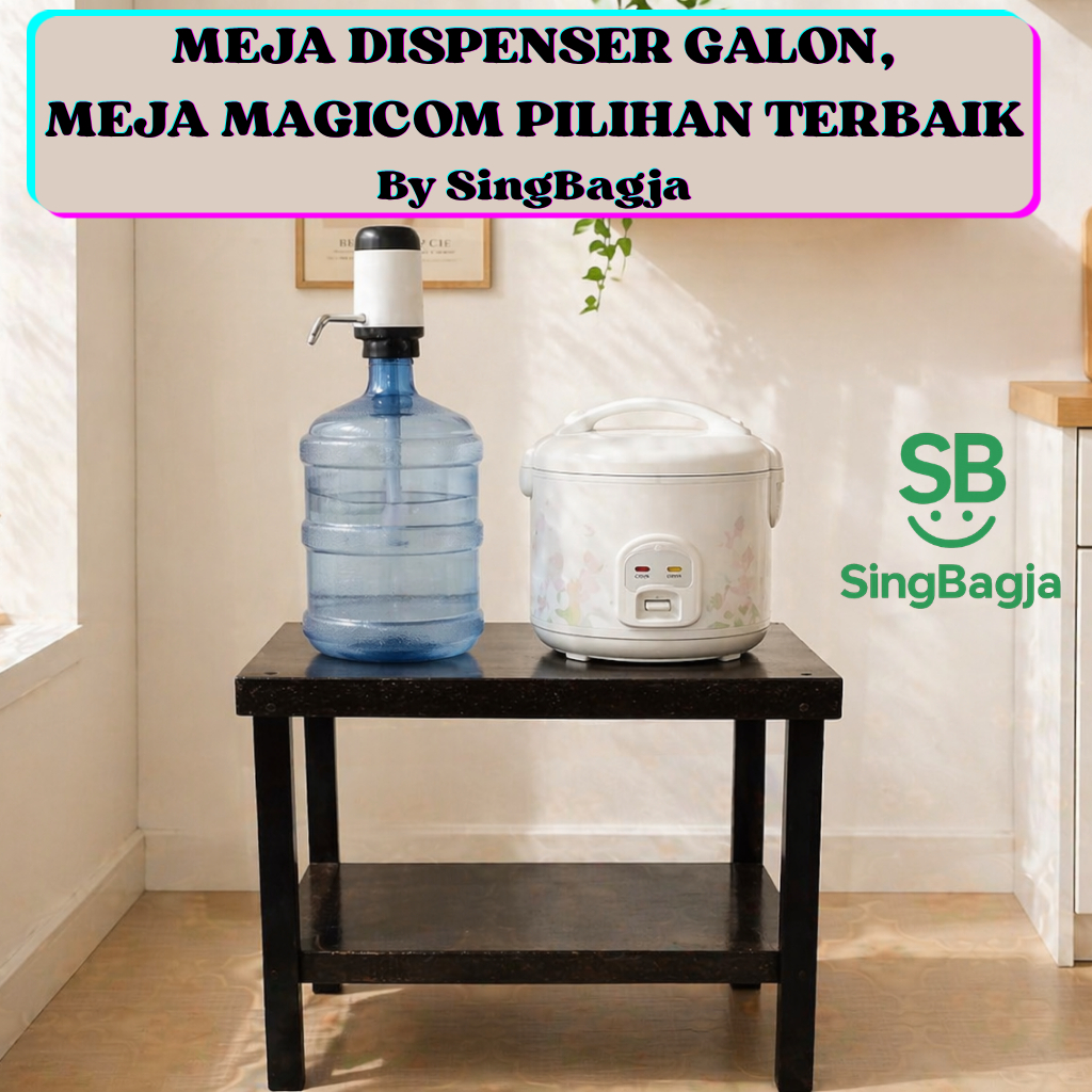 SingBagja Meja dispenser galon meja magicom mejikom meja galon rak galon rak magicom