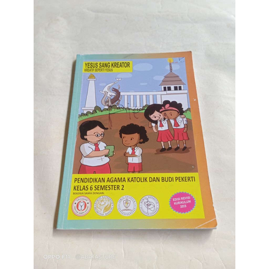 BUKU PENDIDIKAN AGAMA KATOLIK DAN BUDI PEKERTI KLS 6 SEM 2 YESUS SANG KREATOR