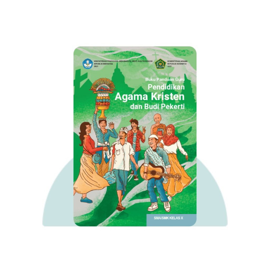 BUKU PANDUAN GURU PENDIDIKAN AGAMA KRISTEN SMA KELAS 10