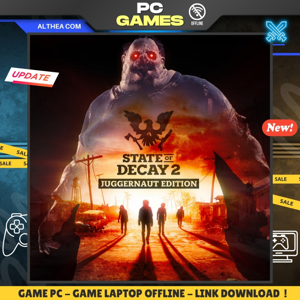 STATE OF DECAY 2 : JUGGERNAUT EDITION - SURVIVAL - ZOMBIE - OPEN WORLD - GAME PC / LAPTOP - OFFLINE