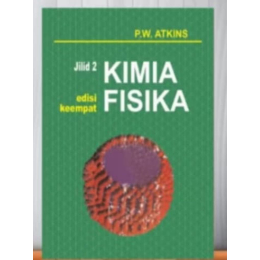 BUKU KIMIA FISIKA JILID 2 - ATKINS