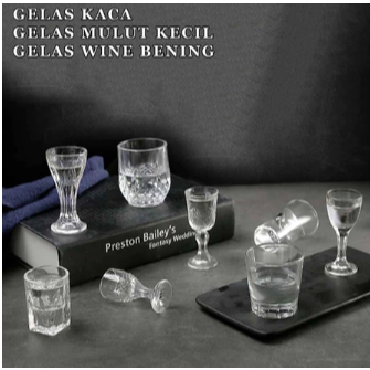 Gelas Wine Mini / Gelas Kaca Tebal / Gelas Mulut Kecil