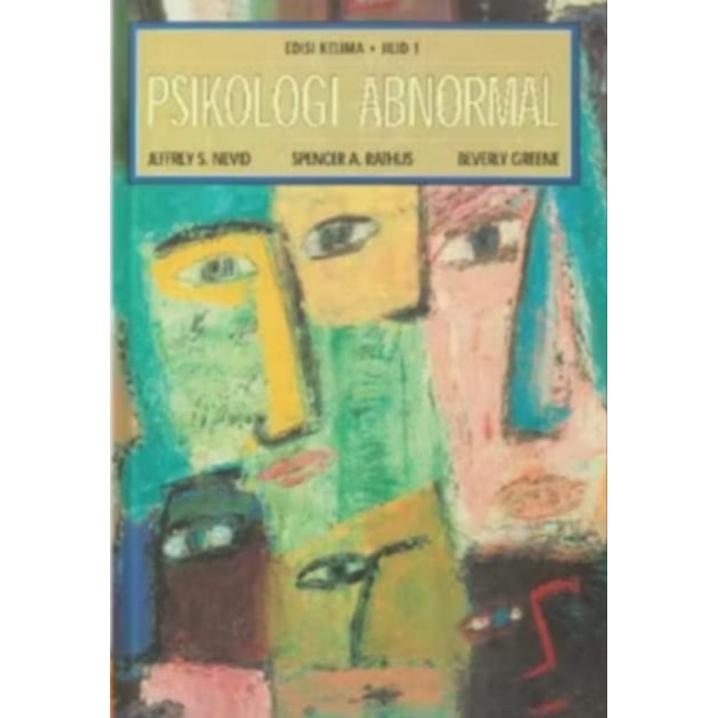 Buku psikologi abnormal edisi 5 jilid 1 - Nevid