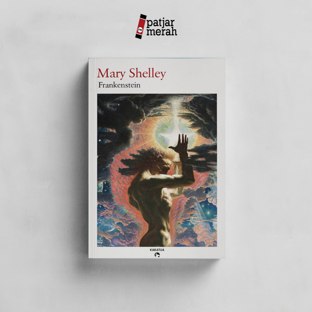Buku Frankenstein - Mary Shelley - Kakatua