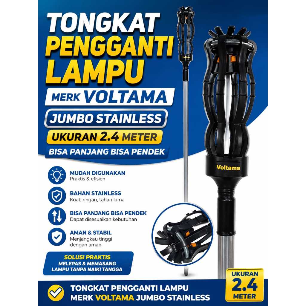 TONGKAT LAMPU ALAT PENGGANTI LAMPU JUMBO BESAR STAINLESS MERK VOLTAMA 2.4M 2.4 METER 2,4M 2,4 METER 