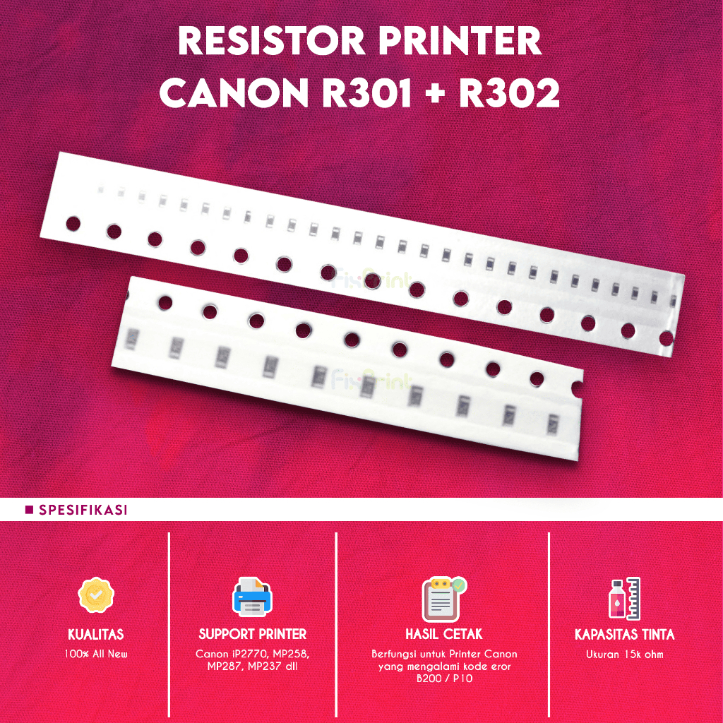 Resistor Canon R301 & R302, For Error P10 / B200 752 Printer MP258