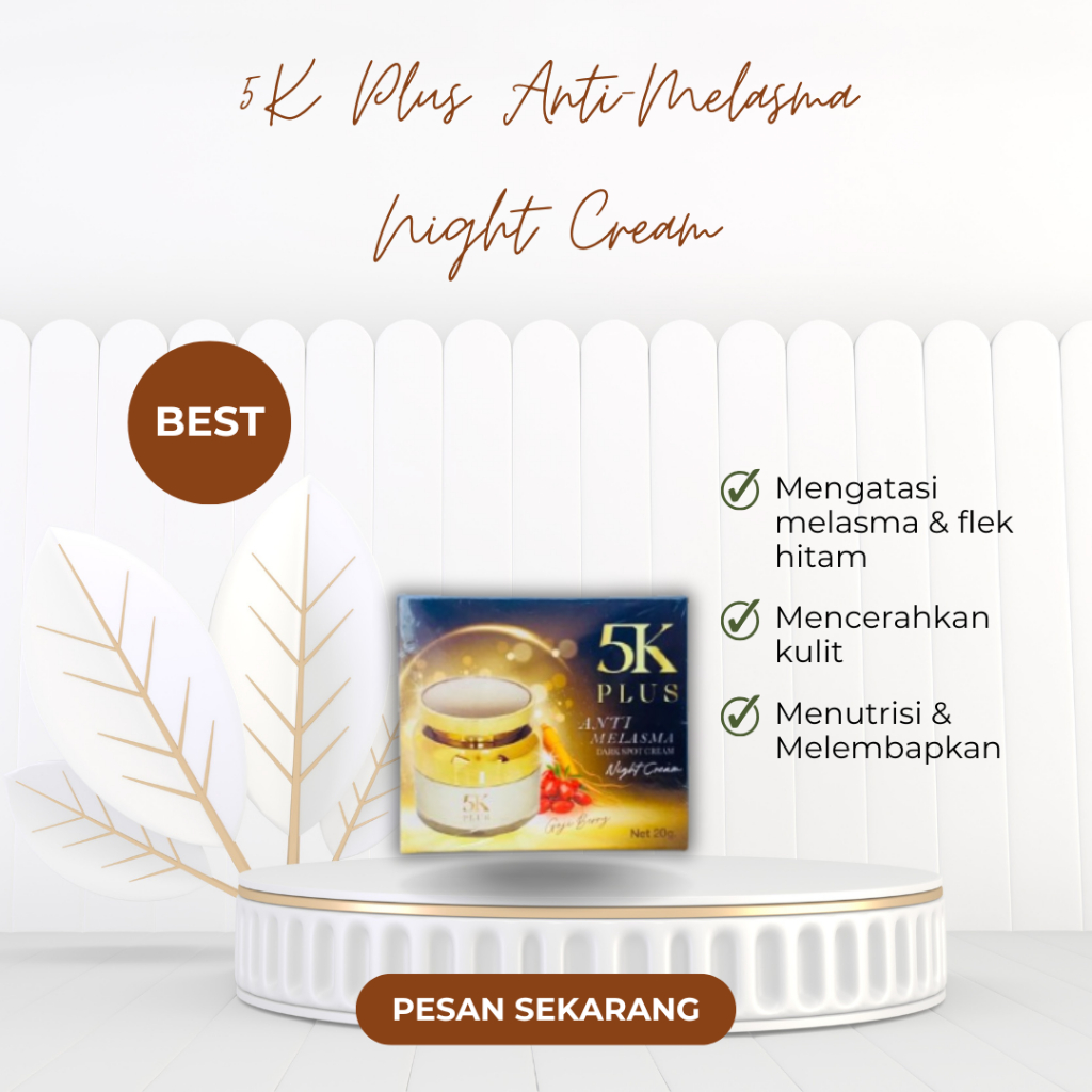 5K PLUS ANTI MELASMA NIGHT CREAM / CREAM MELASMA