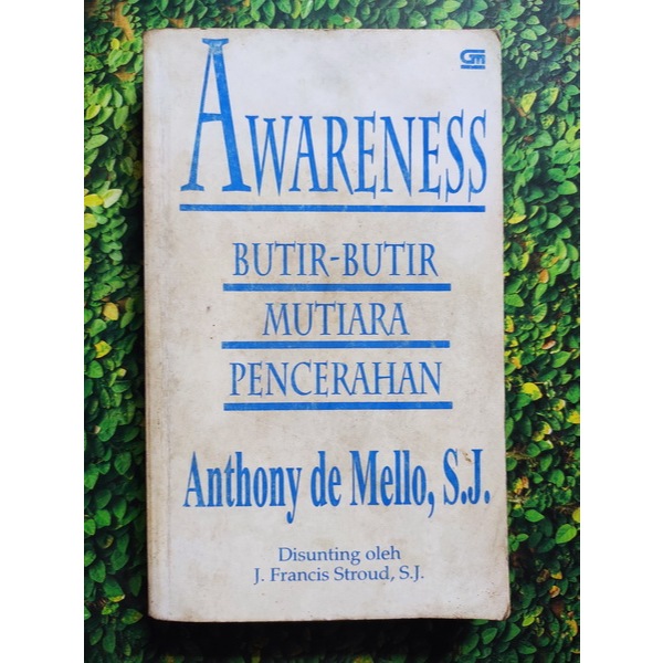BUKU ORIGINAL Anthony de Mello - Awareness Butir-butir Mutiara Pencerahan