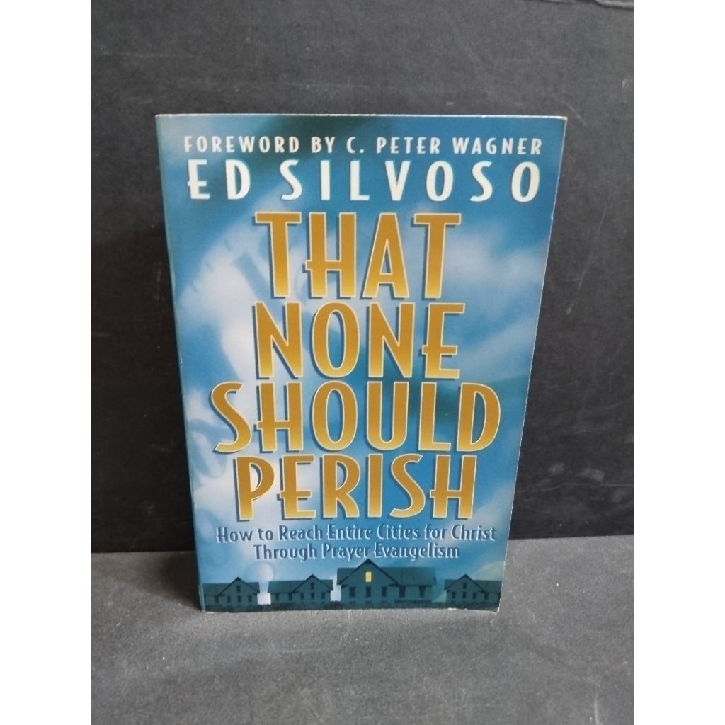Buku original THAT NONE SHOULD PERISH by Ed Silvoso