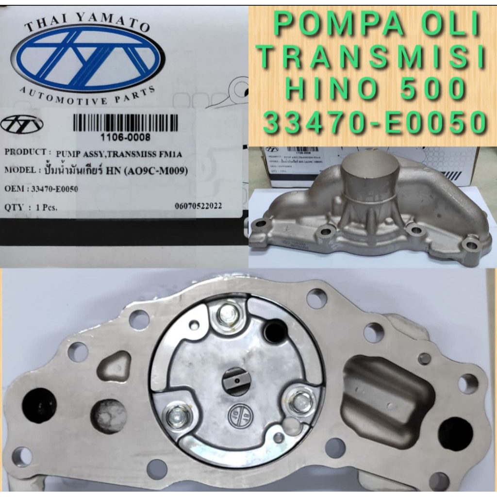 PUMP OIL ASSY 33470-E0050 POMPA OLI TRANSMISI M009 HINO 500 FM26OJD THAIYAMATO