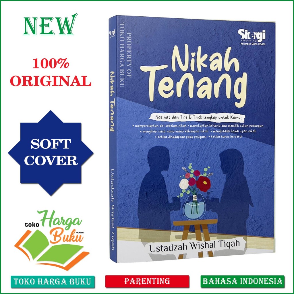 Nikah Tenang Nasihat dan Tips & Trick Lengkap Memepersiapkan Diri Sebelum Pernikahan GIP Gema Insani