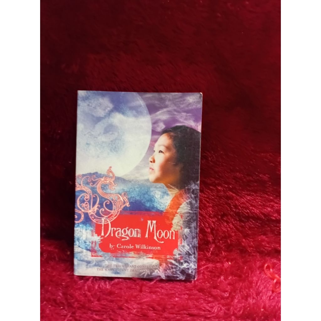 BUKU DRAGON MOON BY CAROLE WILKINSON