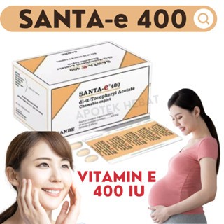 SANTA-E 400 IU STRIP ISI 4 TABLET / Santa E 400