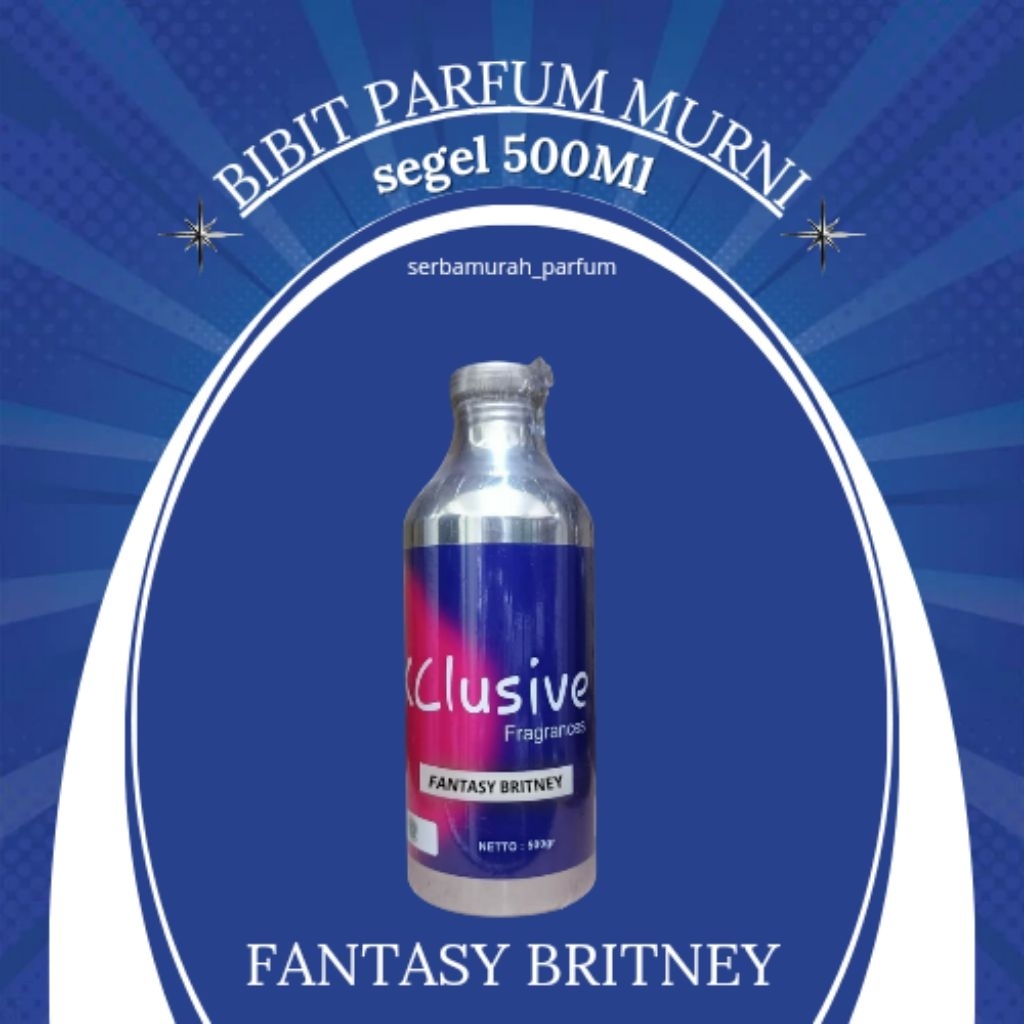 PARFUM FANTASY BRITNEY INSPIRED BRITN3Y SP3ARS F4NTASY BY XCLUSIVE 500ML SEGEL