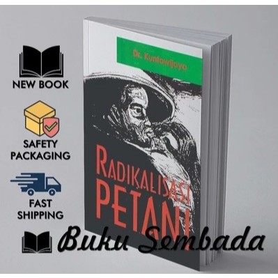 RADIKALISASI PETANI - DR. KUNTOWIJOYO