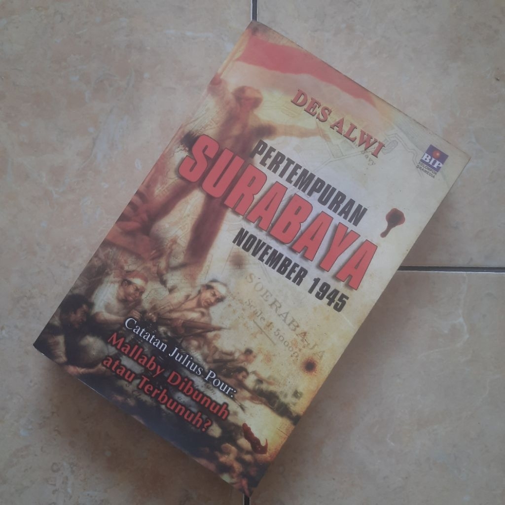 Buku Pertempuran Surabaya November 1945 Des Alwi Original
