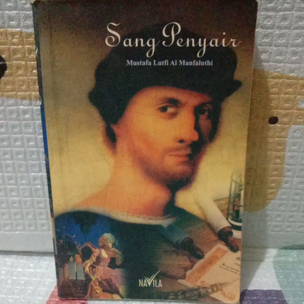 sang penyair by Mustafa Lutfi Al manfaluthi
