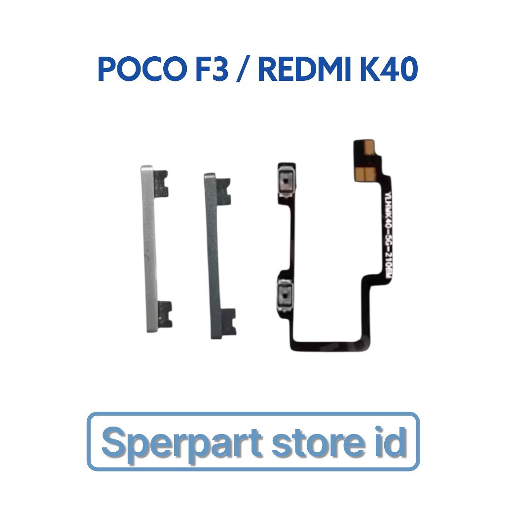TOMBOL LUAR VOLUME + FLEXSIBEL VOLUME POCO F3 / REDMI K40