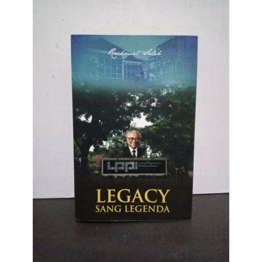 Buku Original LEGACY SANG LEGENDA - RACHMAT SALEH