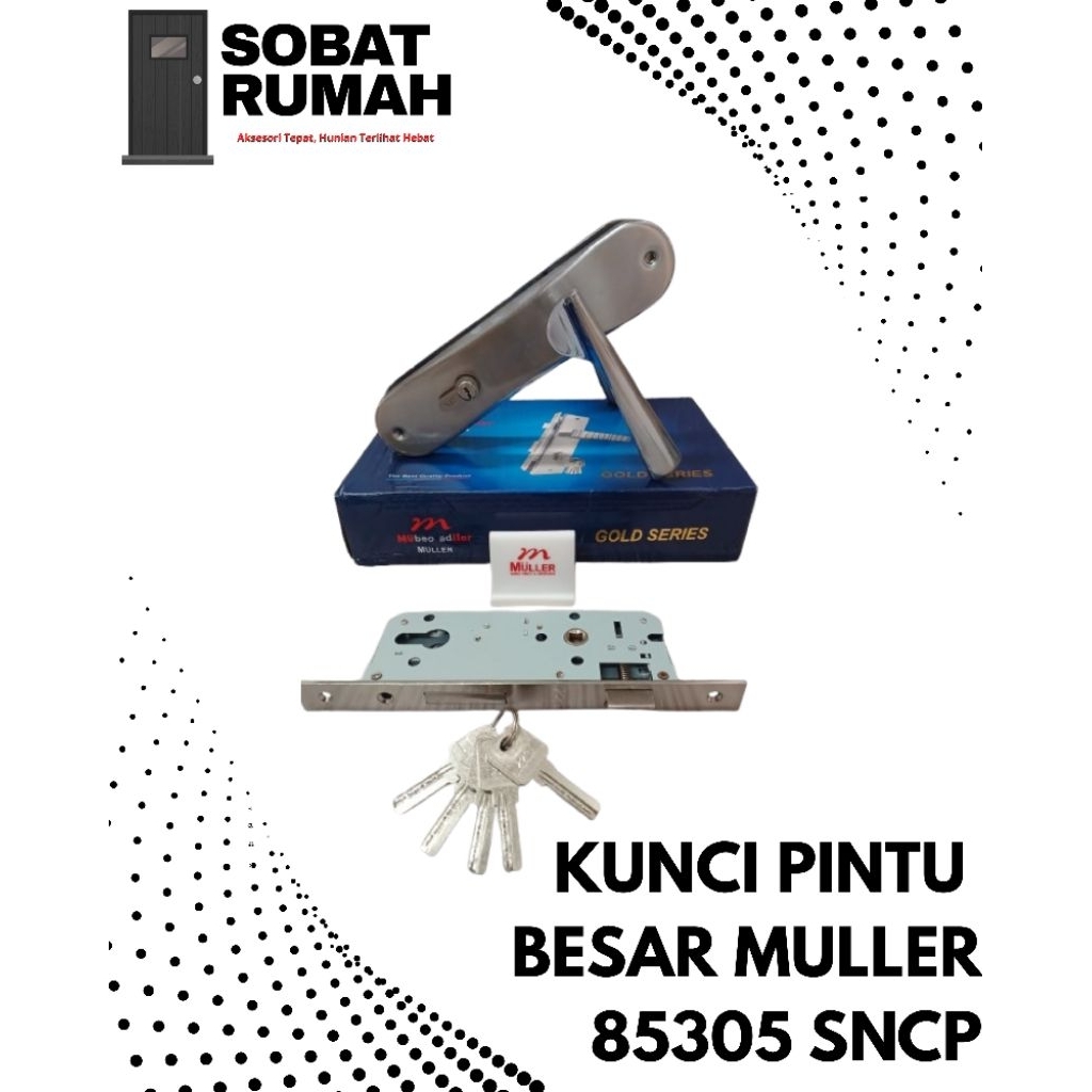 MULLER Kunci Pintu Besar 85305 SN/CP Handle Set Body Kunci & Silinder Kunci Pintu Rumah Premium