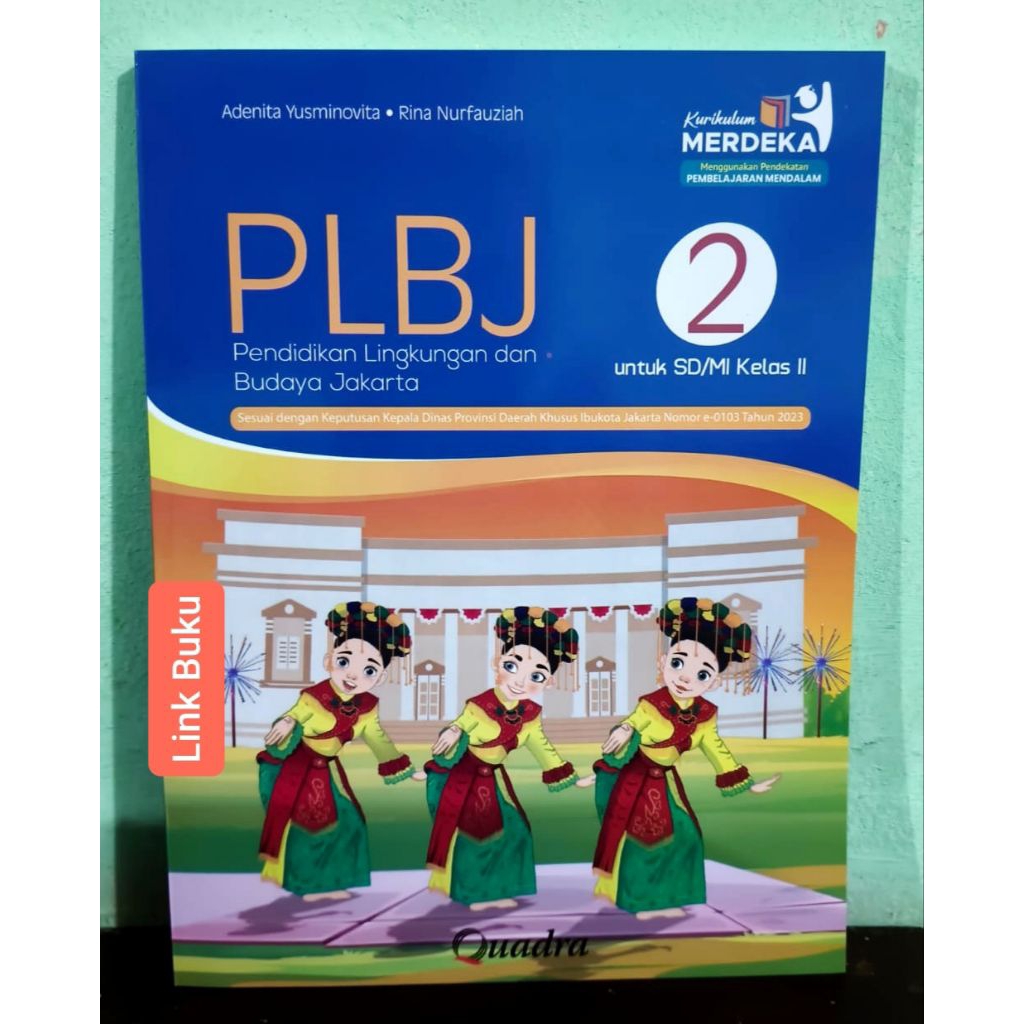 Buku PLBJ Kelas 2 SD Kurikulum Merdeka Penerbit Quadra