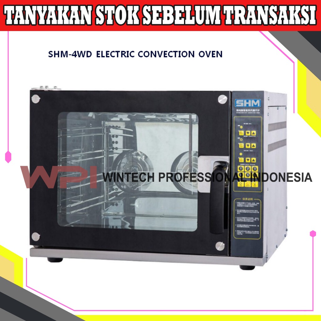 SHM SHM-4WD Electric Convection Oven 4 Tray - Oven Pastry, Roti, Kue, Memanggang Daging Ayam, Sapi, 