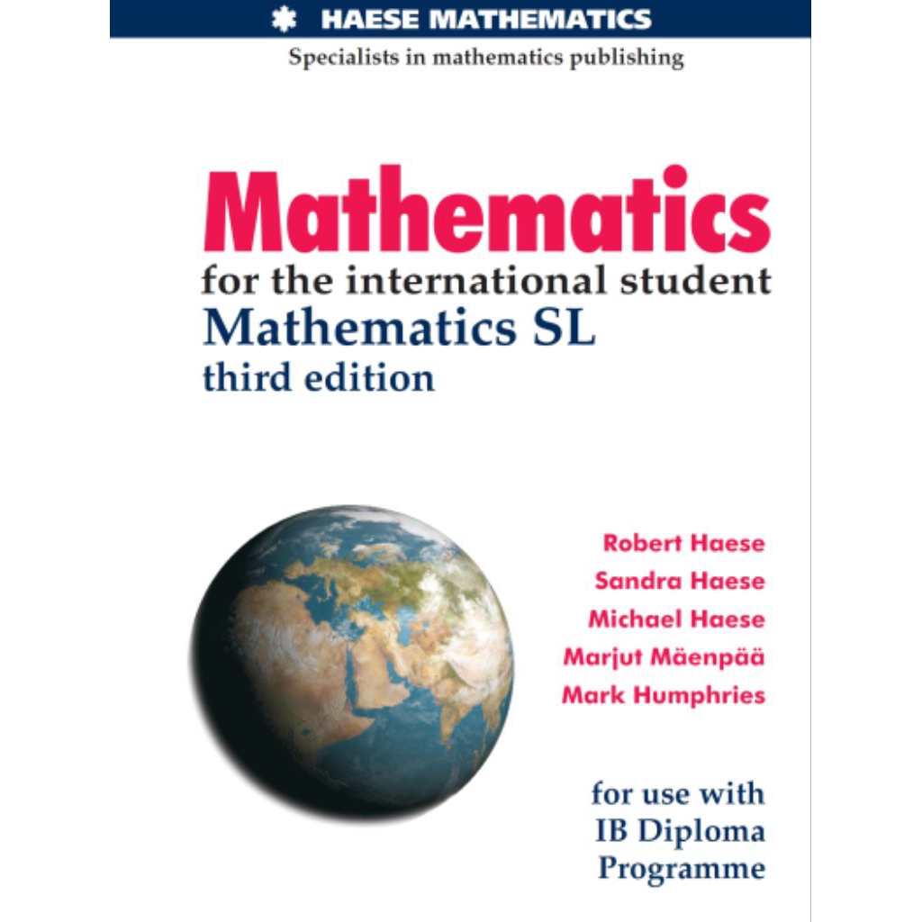 Mathematics for the international student : mathematics SL, for use with IB diploma programme