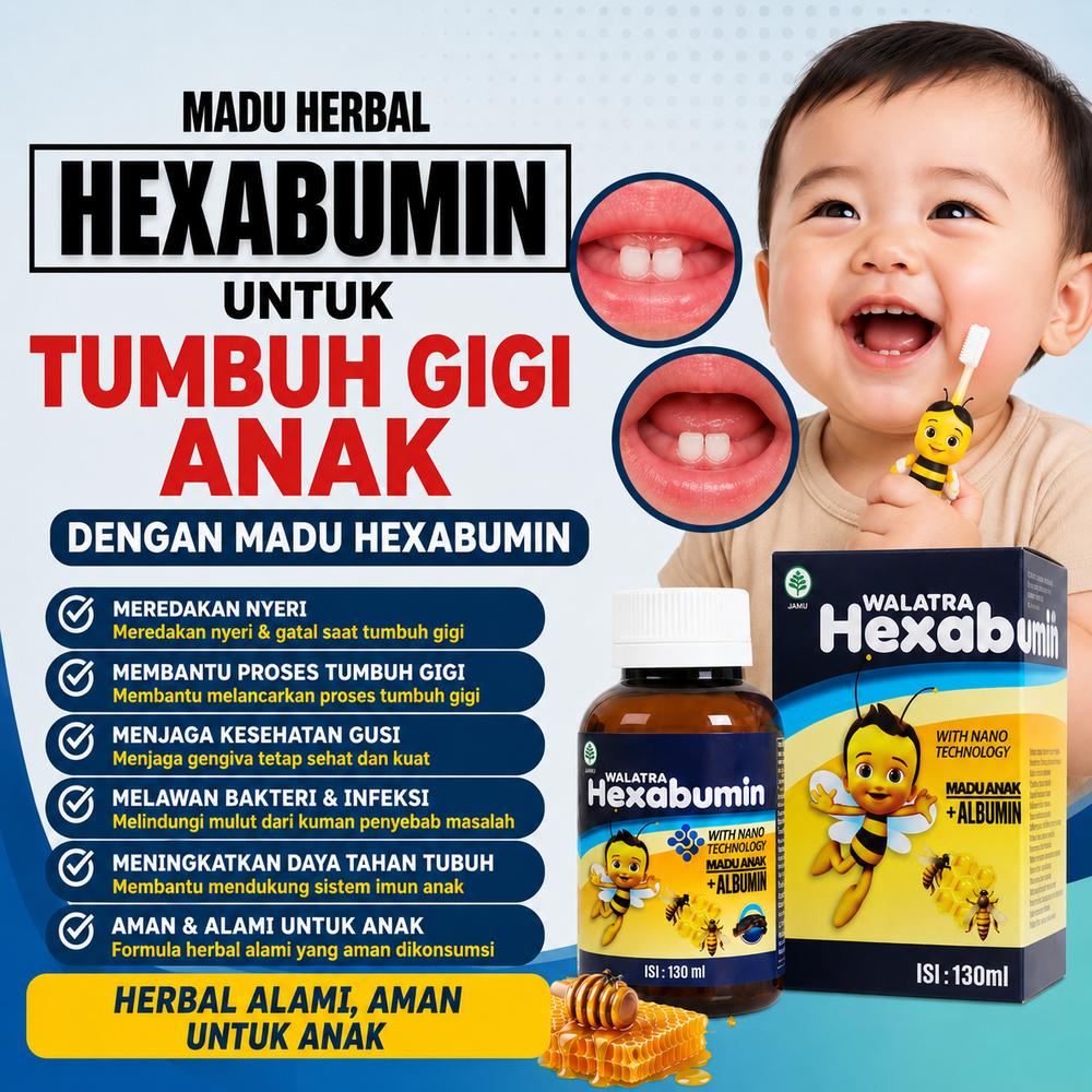 HEXABUMIN Untuk Mempercepat Pertumbuhan Gigi Bayi , Pertumbuhan Gigi Anak , Nyeri Saat Tumbuh Gigi