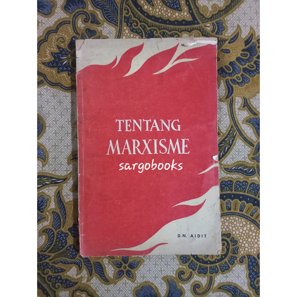 Tentang Marxisme -  D.N. Aidit
