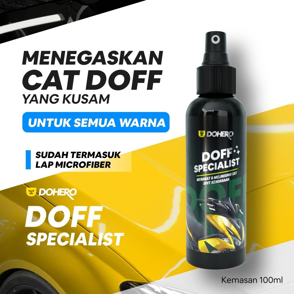DOHERO Doff Specialist Pengkilap Body motor Doff/ Mobil Doff/ Matte / Doff specialist Perawatan Body