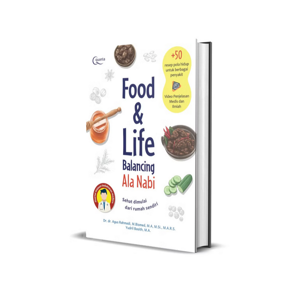 Food & Life Balancing Ala Nabi (Sehat Dimulai Dari Rumah Sendiri)