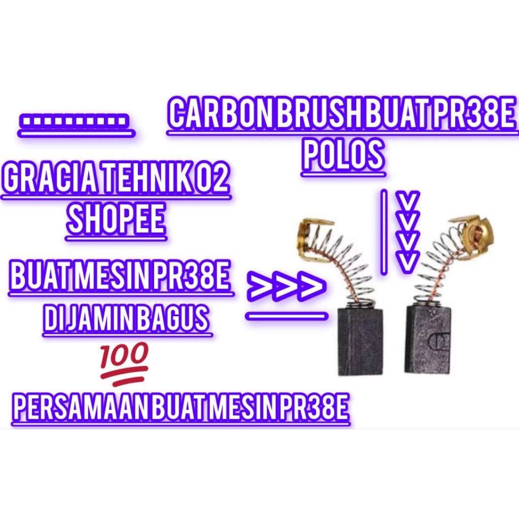 CARBON BRUSH PR38E POLOS BUAT MESIN PR38E ARANG  SPULL PR38E PROMO