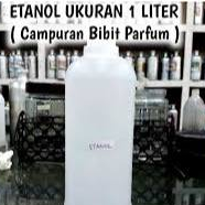 ETANOL 1000 ML/1 LITER - CAMPURAN PARFUM -