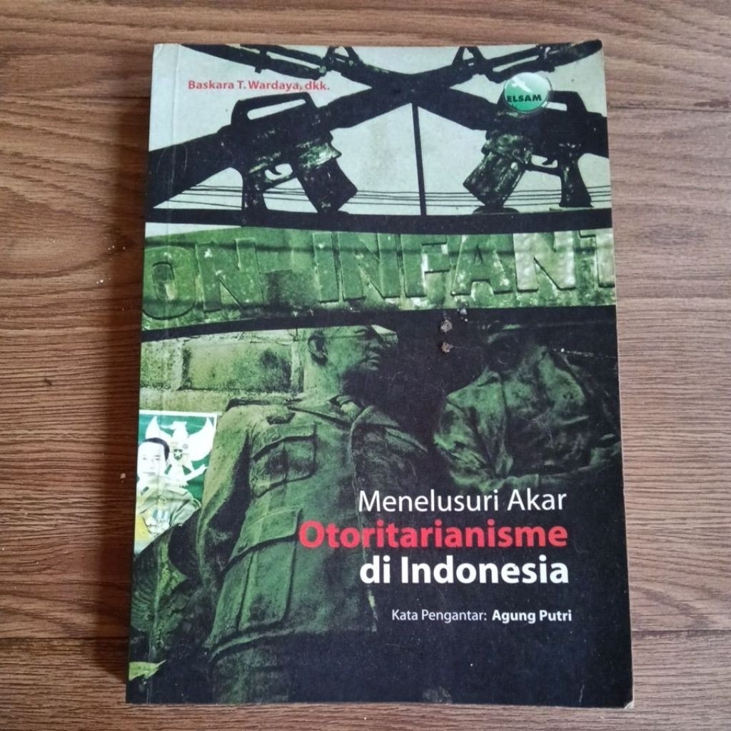 Menelusuri Akar Otoritarianisme di Indonesia