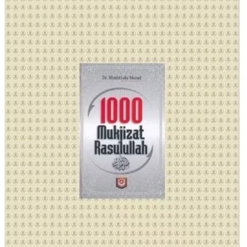 1000 Mukjizat Rasulullah