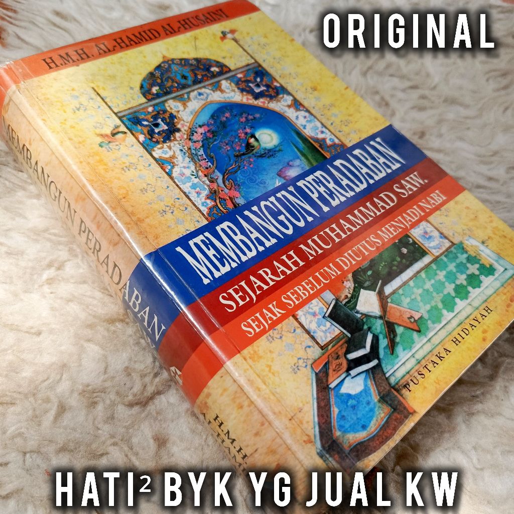 ORI LANGKA membangun peradaban sejarah muhammad saw sejak sebelum diutus menjadi nabi H.M.H al-hamid